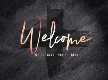 LENT WELCOME