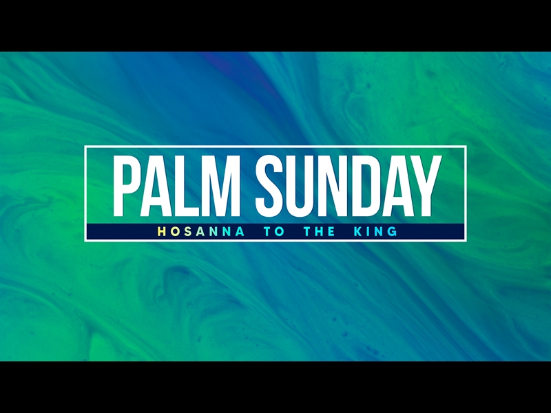 PALM SUNDAY PAINT: PALM SUNDAY