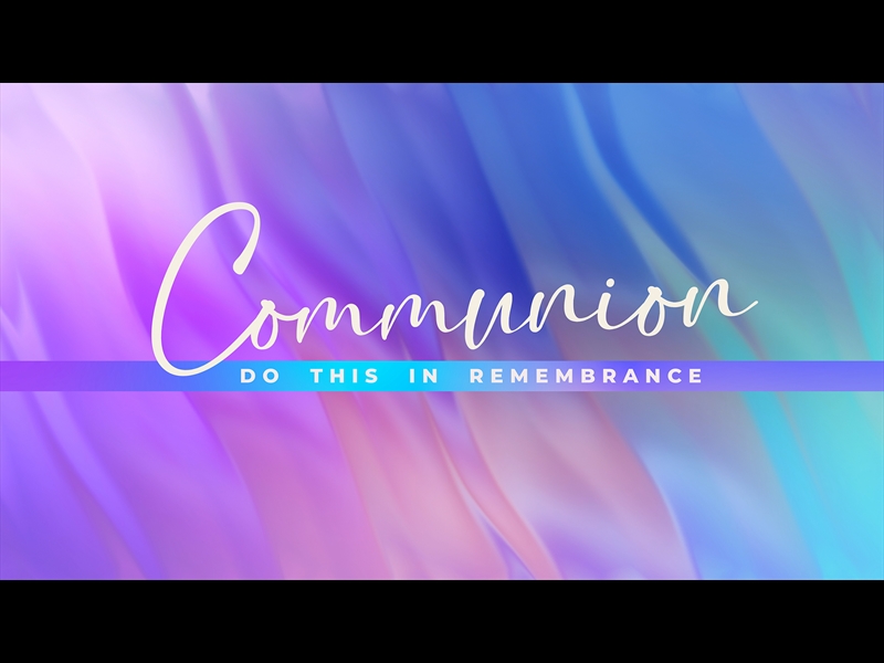 Prismatic Waves Communion | Life Scribe Media | WorshipHouse Media