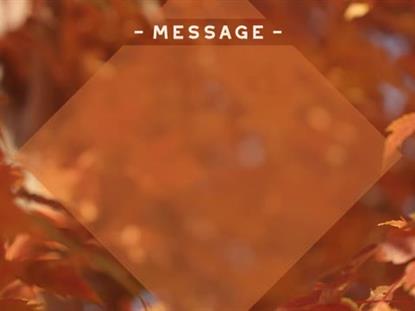 FALL FOCUS MESSAGE