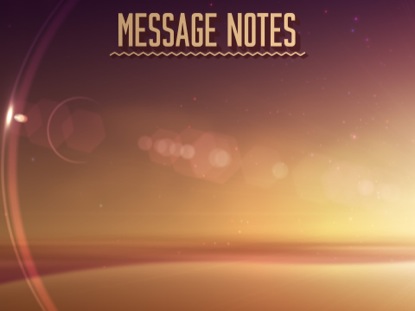 SUMMER GLOW MESSAGE NOTES