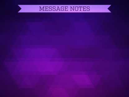 SUMMER PRISM MESSAGE NOTES