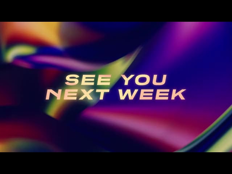 FLOW SEE YOU NEXT WEEK