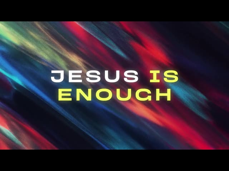 MIRAGE - JESUS IS ENOUGH