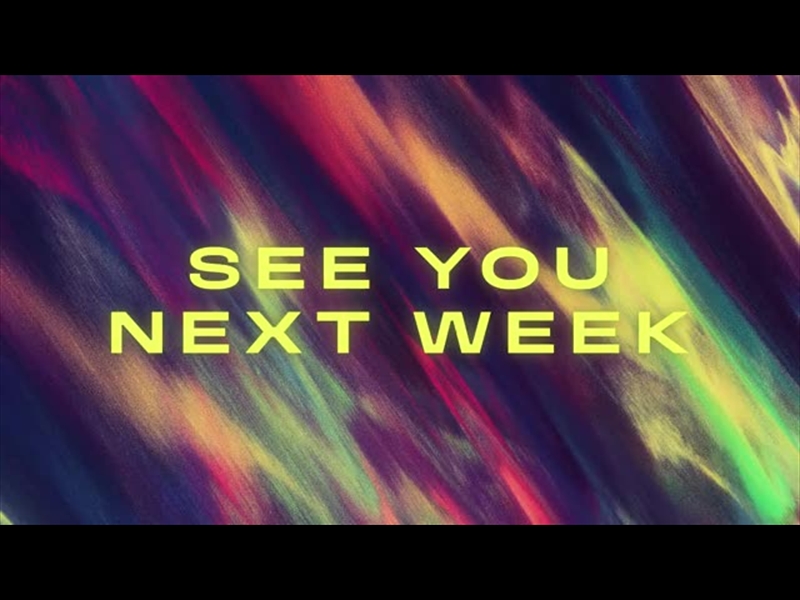 Mirage - See You Next Week | MYK | WorshipHouse Media