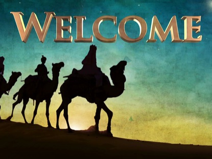 THREE WISE MEN WELCOME