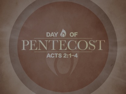 DAY OF PENTECOST 1 MOTION