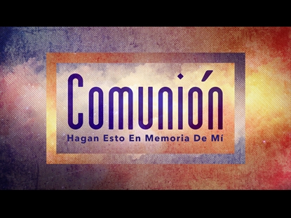 GRACE AND JOY COMMUNION MOTION SPANISH
