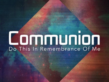 JOY OF WORSHIP COMMUNION MOTION