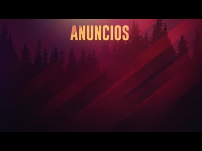 LIFE OF WORSHIP ANNOUNCEMENTS MOTION - SPANISH