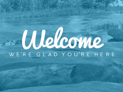 NATURAL SERENITY WELCOME MOTION