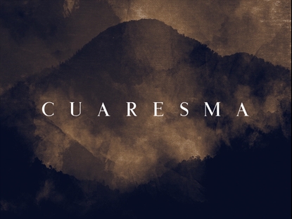 PRAYER FOR LENT LENT MOTION - SPANISH