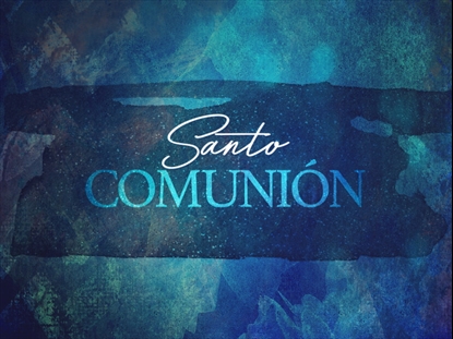 SPRING TO LIFE COMMUNION MOTION SPANISH