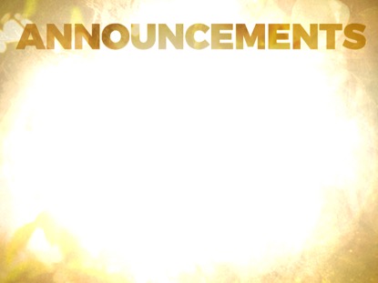 SUNNY DAYS ANNOUNCEMENTS MOTION