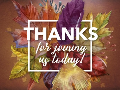 THANKSGIVING CENTERPIECE CLOSING MOTION