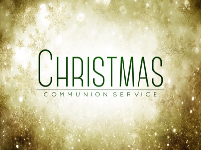 TIS THE SEASON COMMUNION MOTION