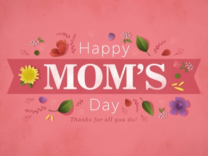 FLORAL MOTIF - HAPPY MOM'S DAY