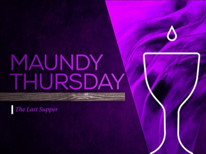 MIXED TEXTURES MAUNDY THURSDAY