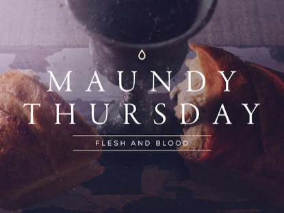 PORTRAITS OF PASSION: MAUNDY THURSDAY