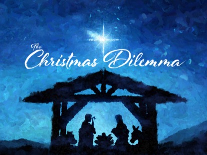 THE CHRISTMAS DILEMMA