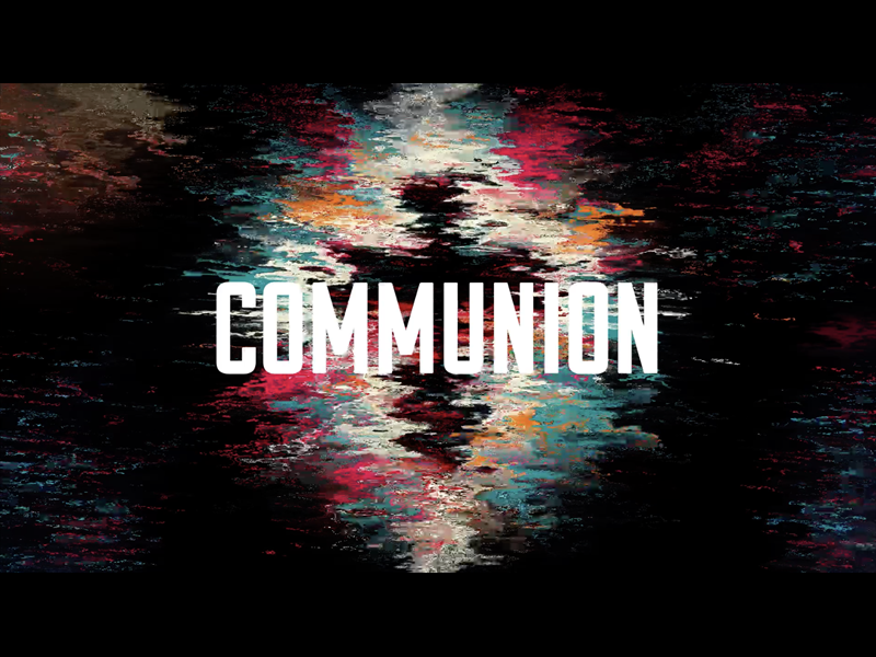 DISTORTED 2 COMMUNION