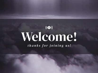 ABOVE THE CLOUDS WELCOME STREAM