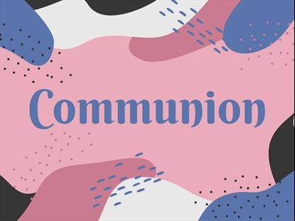 BRIGHTER DAYS COMMUNION