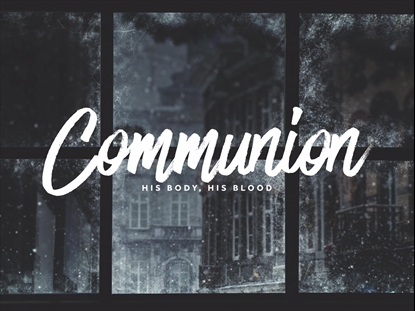 CHRISTMAS WINDOWS COMMUNION