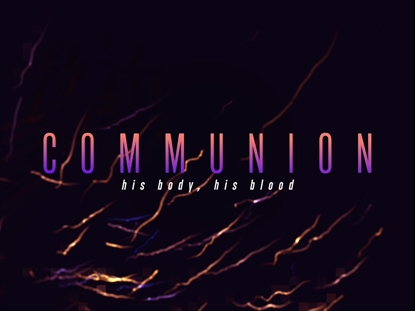 FALL KICKOFF COMMUNION