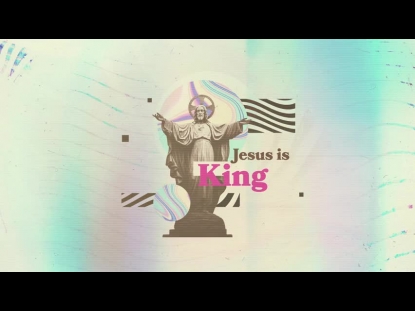 JESUS IS KING TITLE