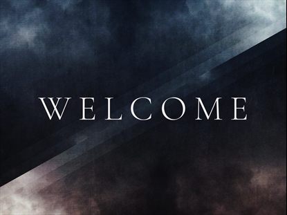 STORM CLOUDS WELCOME