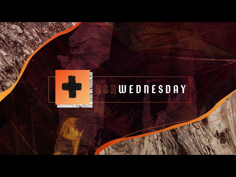 VIBRANT LENT: ASH WEDNESDAY