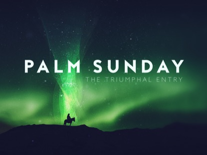 HOLY WEEK GLOW PALM SUNDAY