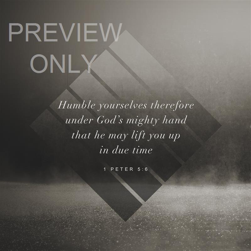 MISTY WATER 1 PETER 5:6