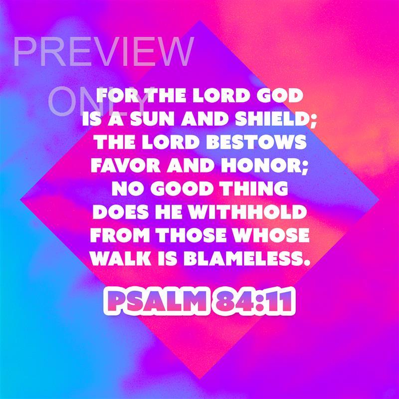 SKYFIRE PSALM 84:11