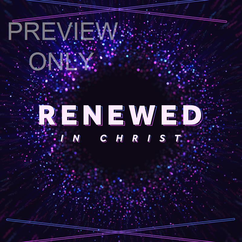 SPARKLE BURST RENEWED IN CHRIST