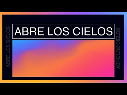 Abre Los Cielos Gateway Kids Worship Song Tracks Worshiphouse Kids Translations of abre los cielos. worshiphouse kids