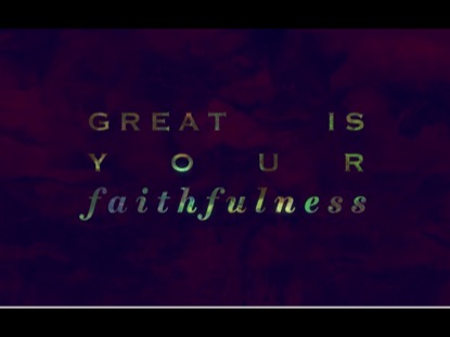 FAITHFULNESS