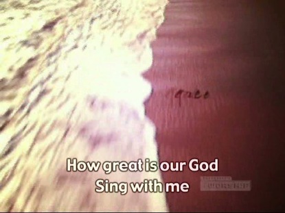 HOW GREAT IS OUR GOD