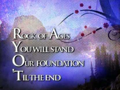ROCK OF AGES YOU WILL STAND
