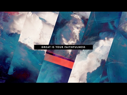 GREAT IS YOUR FAITHFULNESS