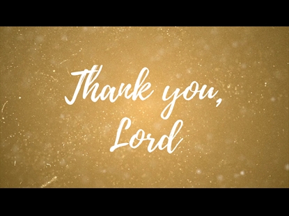 Thank You Lord Video Worship Song Track With Lyrics Iworship Sermonspice