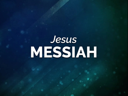 JESUS MESSIAH