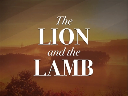 THE LION AND THE LAMB
