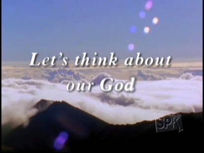 LET'S THINK ABOUT OUR GOD