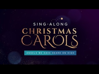 SPARKLY CHRISTMAS SING ALONG: ANGELS WE HAVE HEARD ON HIGH