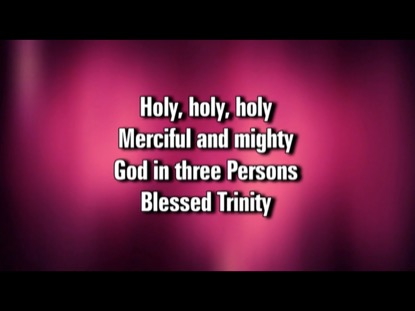 HOLY HOLY HOLY (SAVIOR AND KING)