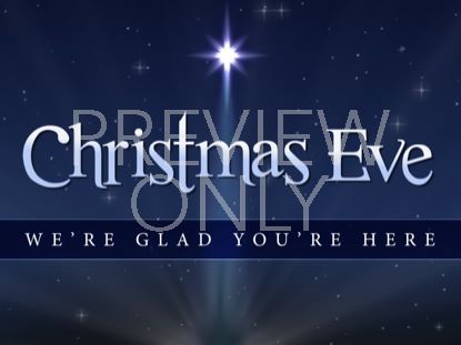 CHRISTMAS EVE WELCOME STILL