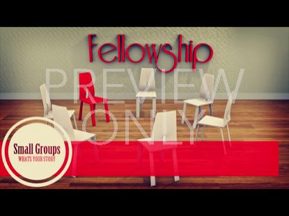 SMALL GROUP FELLOWSHIP