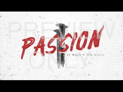PASSION – IT WASN'T THE NAILS: TITLE STILL